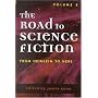 The Road to Science Fiction: Volume 3: From Heinlein to Here (Road to Science Fiction (Scarecrow Press))