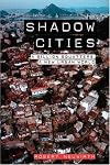 Shadow Cities: A Billion Squatters, A New Urban World