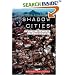 Shadow Cities