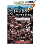 Shadow Cities