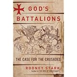 God'sBattalions:TheCasefortheCrusades