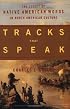 Tracks That Speak: The Legacy of Native American Words in North American Culture