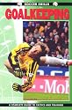 Goalkeeping: A Complete Guide to Tactics and Training (Soccer Skills)
