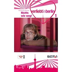 Verliebt in Berlin 01. Nichts wie weg