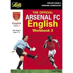 The Official Arsenal English Workbook: Bk. 3 (Key Stage 2 Official Arsenal Football Workbooks)