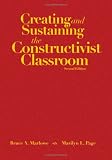 Creating and Sustaining the Constructivist Classroom