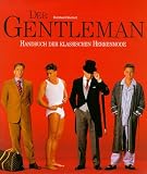 Der Gentleman. Handbuch der klassischen Herrenmode (Architectural Guides)