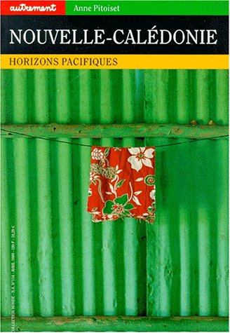 City Travel Guides Discounted  Livres : Nouvelle-Calédonie. Horizons Pacifiques