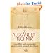 Die Alexander-Technik: Gesundheit und Lebensqualit�t durch richtigen Gebrauch des K�rpers