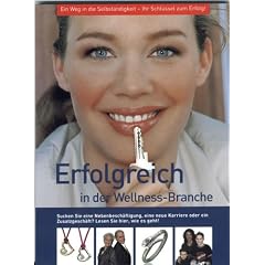 Erfolgreich in der Wellness-Branche: Suchen Sie eine Nebenbesch�ftigung, eine neue Karriere oder ein Zusatzgesch�ft? Lesen Sie hier, wie es geht!