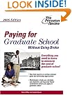 Paying for Graduate School Without Going Broke, 2005 Edition (Graduate School Admissions Guides)