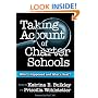 Taking Account of Charter Schools: What's Happened and What's Next? (Critical Issues in Educational Leadership)