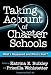 Third Party New : Taking Account of Charter Schools: What's Happened and What's Next? (Critical Issues in Educational Leadership Series, 1)