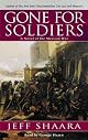 Gone for Soldiers: A Novel of the Mexican War
