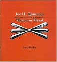 Joe H. Quintana, Master in Metal: Selections from the Irma Bailey Collection