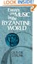 Essays on Music in the Byzantine World