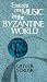 Books : Essays on Music in the Byzantine World
