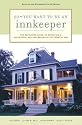 So - You Want to Be an Innkeeper