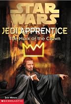 The Mark of the Crown (Star Wars: Jedi Apprentice, Book 4)
