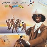 Johnny Guitar Watson - Johnny Guitar Watson and the Family Clone
