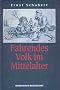 Fahrendes Volk im Mittelalter