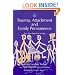 Trauma, Attachment and Family Permanence: Fear Can Stop You Loving