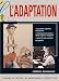 L'adaptation au cinema : Le cinema a tant besoin d'histoires