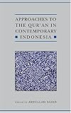 Approaches to the Qur'an in Contemporary Indonesia (Qur'anic Studies)