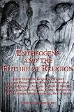 Entheogens and the Future of Religion