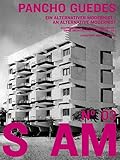 Image de S AM 03 - Pancho Guedes: Ein alternativer Modernist