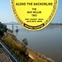 Along the Anchorline