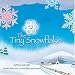 The Tiny Snowflake