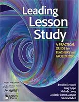 Leading Lesson Study: A Practical Guide for Teachers and Facilitators