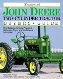 Illustrated Buyer's Guide John Deere Two-Cylinder Tractor (Illustrated Buyer's Guide)