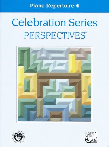 Piano Repertoire 4 (Celebration Series Perspectives®)
