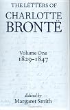 Review Oxford University Press, USA  / The Letters of Charlotte Bronte: With a Selection of Letters by Family and Friends Volume I: 1829-1847 (Letters of Charlotte Bronte)