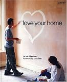 Love Your Home (Conran Octopus Interiors)