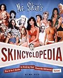 Mr Skin`s Skincyclopedia: The A-Z Guide to Finding Your Favourite Actress Naked