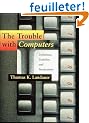 The Trouble With Computers: Usefulness, Usability, and Productivity