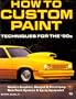 How to Custom Paint: Techniques for the '90s