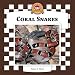 Coral Snakes (Snakes Set II)