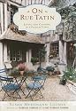 On Rue Tatin: Living and Cooking in a French Town