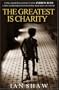 The Greatest Is Charity: The Life of Andrew Reed, Preacher and Philanthropist