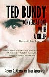Ted Bundy: Conversations with a Killer (The Death Row Interviews)