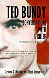 Ted Bundy: Conversations with a Killer