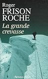 La grande crevasse