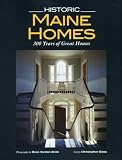 Historic Maine Homes: 300 Years of Great Houses