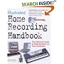 The Illustrated Home Recording Handbook: The Ultimate Guide to Making Music on Your Computer (Music Handbook)
