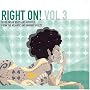 Right On! Vol. 3: More Break Beats and Grooves from the Atlantic and Warner