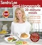 Sandra Lee Semi-Homemade 20-minute Meals